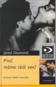 Kniha: Proč máme rádi sex? - Evoluce lidské sexuality - Jared Diamond