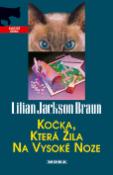 Kniha: Kočka, která žila na vysoké noze - Lilian Jackson Braun