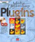 Kniha: Adobe Photoshop Plugins + CD - DTP a Grafika - Martin Vlach, Petr Švéda