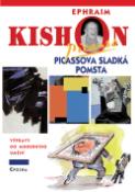 Kniha: Picassova sladká pomsta - Výpravy do moderního umění - Ephraim Kishon