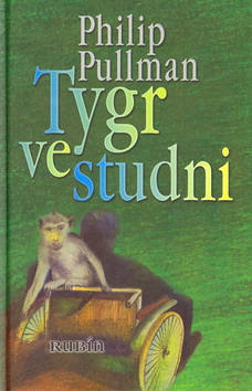 Kniha: Tygr ve studni - Philip Pullman