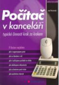 Kniha: Počítač v kanceláři - typické činnosti krok za krokem - Josef Pecinovský