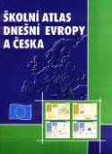Kniha: Školní atlas dnešní Evropy a Česka - Ivan Bičík