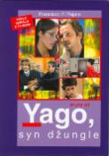 Kniha: Yago, syn džungle 2.díl - Telk - Francisco P. Pajaro
