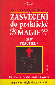 Kniha: Zasvěcení do prakt.magie IV. - Vědma - Chic Cicero, Sandra T. Cicerová