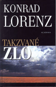 Kniha: Takzvané zlo - Konrad Lorenz