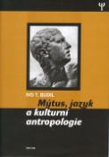 Kniha: Mýtus, jazyk a kulturní antropologie - Ivo T. Budil