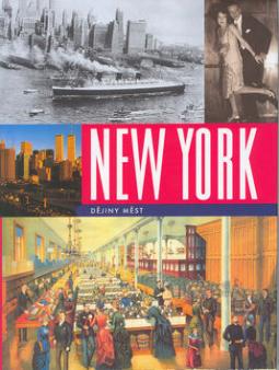 Kniha: New York Dějiny měst - Dějiny měst - Francois Weil
