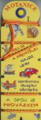 Kniha: Motanice I. a spoj je provázkem, Hrej si a přemýšlej... - Najdi vždy správnou dvojici obrázků - Martin Donátek, Radim Pavelek