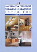 Kniha: Materiály a technické vybavení současného interiéru - Alena Řezníčková, Hynek Maňák