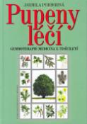 Kniha: Pupeny léčí - Gemmoterapie medicína 3.tisíc. - Jarmila Podhorná
