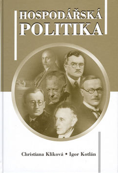 Kniha: Hospodářská politika - Christiana Kliková, Igor Kotlán