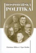 Kniha: Hospodářská politika - Christiana Kliková, Igor Kotlán