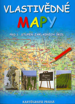 Kniha: Vlastivědné mapy pro 1.stupeň ZŠ - Dagmar Ježková, Jaroslav Staněk