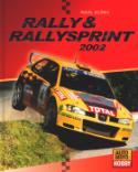 Kniha: Rally a Rallysprint 2002 - Pavel Jelínek