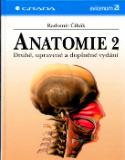 Kniha: Anatomie 2, - Druhé,upravené a doplněné vydání - Radomír Čihák