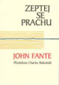 Kniha: Zeptej se prachu - John Fante