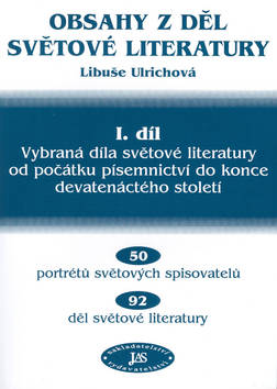 Kniha: Obsahy z děl světové literatury I.díl - Vybraná díla světové literatury - Libuše Ulrichová