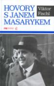 Kniha: Hovory s Janem Masarykem - Viktor Fischl