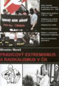 Kniha: Pravicový extremismus a radikalismus v ČR - v ČR - Miroslav Mareš