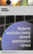 Kniha: Moderní anglicko-český slovník sportovních výrazů - Jaroslav Heřmanský