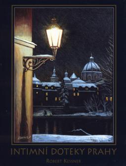 Kniha: Intimní doteky Prahy - Robert Kessner