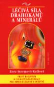 Kniha: Léčivá síla drahokamů a minerálů - Zora Stormová-Kullová