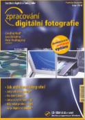 Kniha: Zpracování digitální fotografie + CD - Archivace, software, tisk - Ondřej Neff