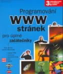 Kniha: Programování WWW stránek pro úplné začátečníky - Imrich Buranský, Petr Broža