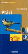 Kniha: Ptáci - Klíč ke spolehlivému určování 3 znaky - Einhard Bezzel
