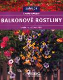 Kniha: Balkonové rostliny - Výběr, sestavy, péče - Eva Maria Geiger, neuvedené