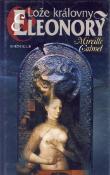 Kniha: Lože královny Eleonory - Mireille Calmel, Mireille Calmelová