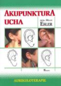 Kniha: Akupunktura ucha - Aurikuloterapie - Milan Esler