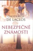 Kniha: Nebezpečné známosti - Choderlos De Laclos