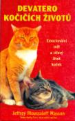Kniha: Devatero kočičích životů - Emocionální svět a citový život koček - Jefrrey Moussaieff Masson