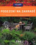Kniha: Posezení na zahradě - Zřizování, dotváření, rostliny a doplňky - neuvedené, Rosa Wolfová