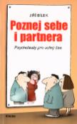 Kniha: Poznej sebe i partnera - Psychotesty pro volný čas - Jiří Bílek, Magda Váňová, Jiří Štork