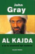 Kniha: Al Kajda a co to znamená být moderní - John Gray