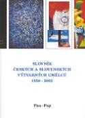 Kniha: Slovník českých a slovenských výtvarných umělců 1950 -2003 Pau-Pop - 11.díl - autor neuvedený