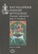 Kniha: Encyklopedie indické mytologie - Postavy indických bájí a letopisů - Jan Filipský