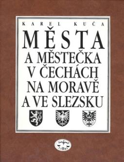 Kniha: Města a městečka 6.díl v Čechách na Moravě  a ve Slezsku - Pro-Sto - Karel Kuča