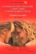 Kniha: Gynekologické probl.u děvčátek, pro rodiče - Pro rodiče - Jan Hořejší