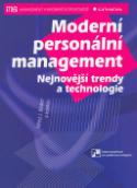 Kniha: Moderní personální management - Nejnovější trendy a technologie - Alfred J. Walker