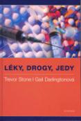 Kniha: Léky, drogy, jedy - Trevor Stone, Gail Darlingtonová