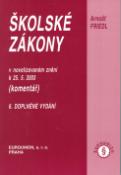 Kniha: Školské zákony 6.doplněné vydání - novelizace k 25.5.2003 - Arnošt Friedl