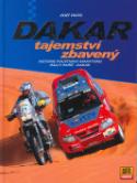 Kniha: Dakar tajemství zbavený - Historie pouštního maratonu Rally Paříž - Dakar - Josef Vrátil