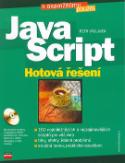 Kniha: JavaScript Hotová řešení + CD - k okamžitému použití - Petr Václavek