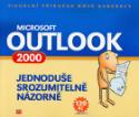 Kniha: Mocrosoft Outlook 2000 - Jednoduše, srozumitelně, názorně - Jiří Hlavenka, neuvedené