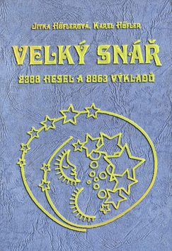 Kniha: Velký snář - 2388 hesel a 8863 výkladů - Karel Höfler, Jitka Höflerová