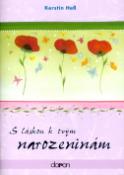 Kniha: S láskou k Tvým narozeninám - Malé pozdravy - Kerstin Hess